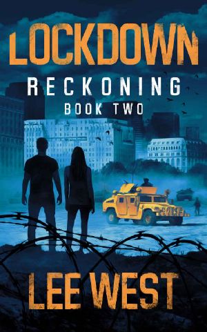 [Reckoning 02] • LOCKDOWN · A Post-Apocalyptic Thriller (Reckoning Book 2)